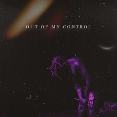 Out of My Control