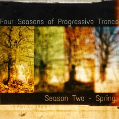 Four Seasons Of Progressive Trance - Season Two: Spring