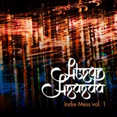 Copy of Atman Ananda - Indie Mess Vol. 1