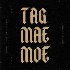 Tag, Mae & Moe (feat. MAE DAY & Moe Dirdee)