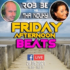 FRIDAY AFTERNOON BEATS #52 - Livestream 280521 - with special guest: Tha Nouky