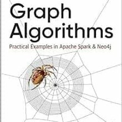 View PDF Graph Algorithms: Practical Examples in Apache Spark and Neo4j by Mark Needham,Amy Hodler