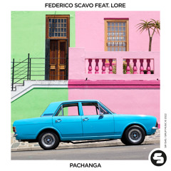 Federico Scavo - Pachanga (Feat. LoRe)
