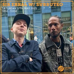 Sir Ebral w/ Subbuteo | Reform Radio | 17.5.25