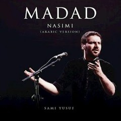 Sami Yusuf - Madad -Nasimi Arabic Version