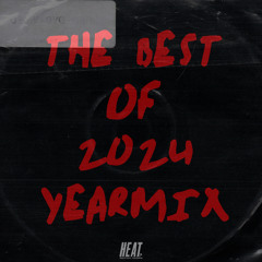 HEAT YEARMIX 2024 🌞