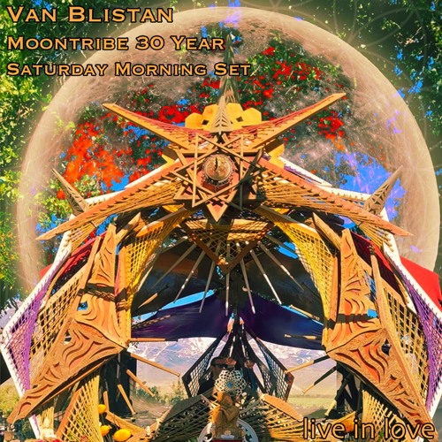 Van @ Moontribe 30 Year Anniversary Saturday Morning