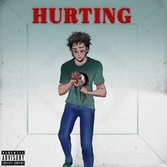 Hurting (OUT ON ALL PLATFORMS)