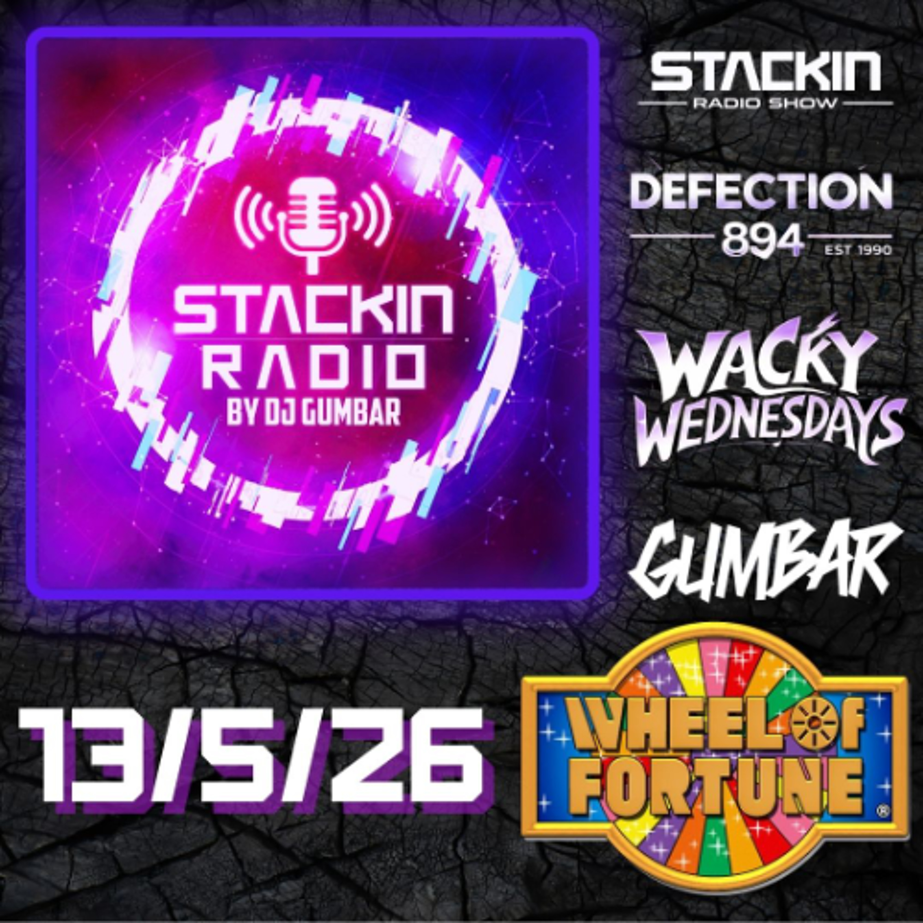Stackin Radio Show 13/5/26 - The Wheel of for-tune - Hosted By Gumbar On Defection Radio