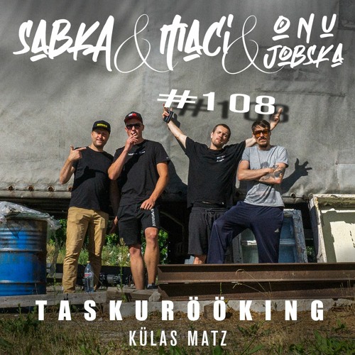 KÜLAS MATZ (räppar, biidimees) #108 (27.06.2021)