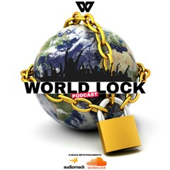 WORLD LOCK [Podcast by DJ WAVE]