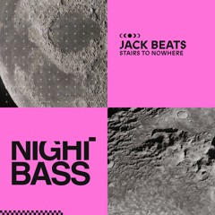 Jack Beats - Stairs To Nowhere