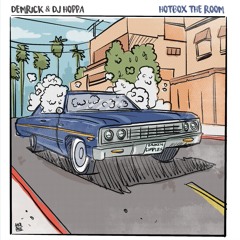 Demrick & DJ Hoppa - Hotbox The Room