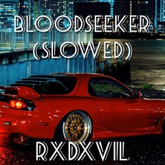 RXDXVIL, HELLBLADE - BLOODSEEKER (Slowed)