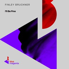 Finley Brückner - I'll Be Fine (Club Mix)