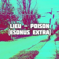 LIEU - POISON (ESONUS EXTRA)