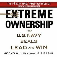 [Download PDF/Epub] Extreme Ownership: How U.S. Navy SEALs Lead and Win - Jocko Willink