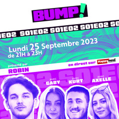 BUMP!  - S01E02 : "Mode, cringe et poney" - Émission du 25/09/2023