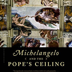 READ EBOOK 💑 Michelangelo and the Pope's Ceiling by  Ross King PDF EBOOK EPUB KINDLE