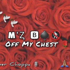 M'Ⱬ  - Off My Chest [Full Audio].mp3