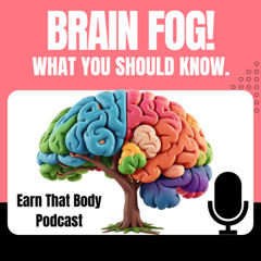 #415 The Truth About Brain Fog!