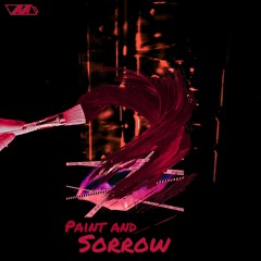 Paint And Sorrow [Prod. thousandgrams]