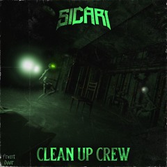 Sicari - Clean Up Crew [Free Download]