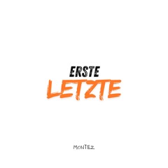 Montez - erste letzte (JSTN Remix)