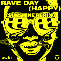 Rave Day (Sunshine Remix)