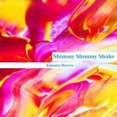 Shimmy Shimmy Shake