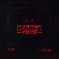 MORF - RANGER THINGS (FEAT. SOUL STRETCH) [FREE DL]