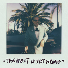 The Best Is Yet To Come (feat. Scarlett Johansson)