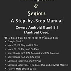 [Access] KINDLE 💏 Android Phones For Beginners & Seniors: A Step-by-Step Manual (Cov