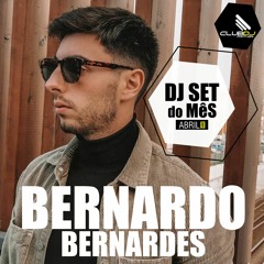SET DO MêS - Bernardo Bernardes  ( Abril 2021 )
