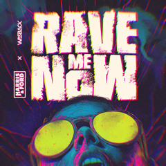 Rave Me Now