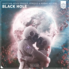 Basstian, Kevin Krissen, Atreous & Robbie Hutton - Black Hole