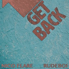 GET BACK ft. Rudeboi