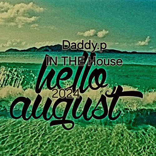 daddy.p in the house 2024