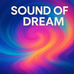 this is the sound of dream