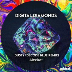 Premiere: Aleckat - Dusty (Decode Blue Remix) [Digital Diamonds]