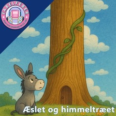 #30 Historien om Æslet og himmeltræet