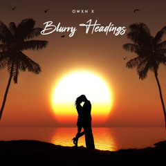 Owxn X - Blurry Headings