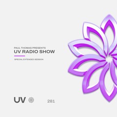 Paul Thomas Presents UV Radio 281 - Special Extended Session