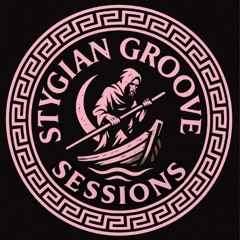 STYGIAN GROOVES SESSION - 002