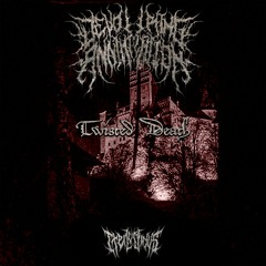 Devouring Annihilation - Twisted Death [IL047]