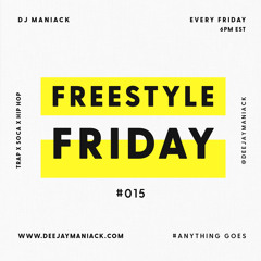 Freestyle Friday #015 - TRAP x SOCA x HIP HOP