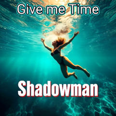 Give Me Time