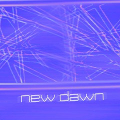 new dawn