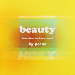 beauty (more than you know Remix)