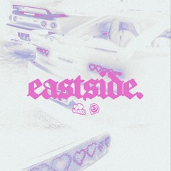 eastside (ft. D.Vaughn)